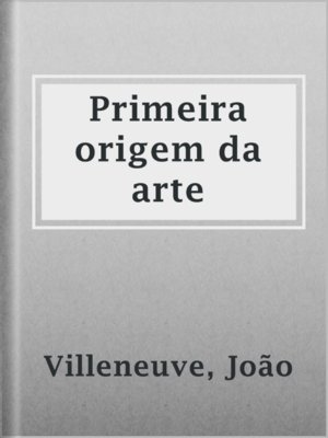 cover image of Primeira origem da arte